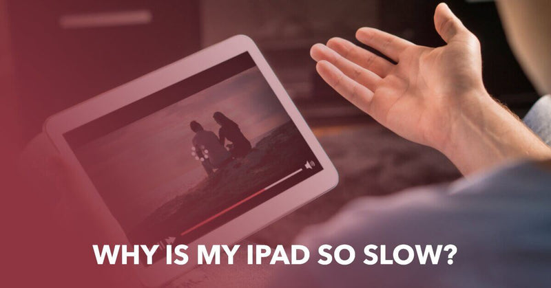 Why is My iPad So Slow featured blog post image for ur.co.uk