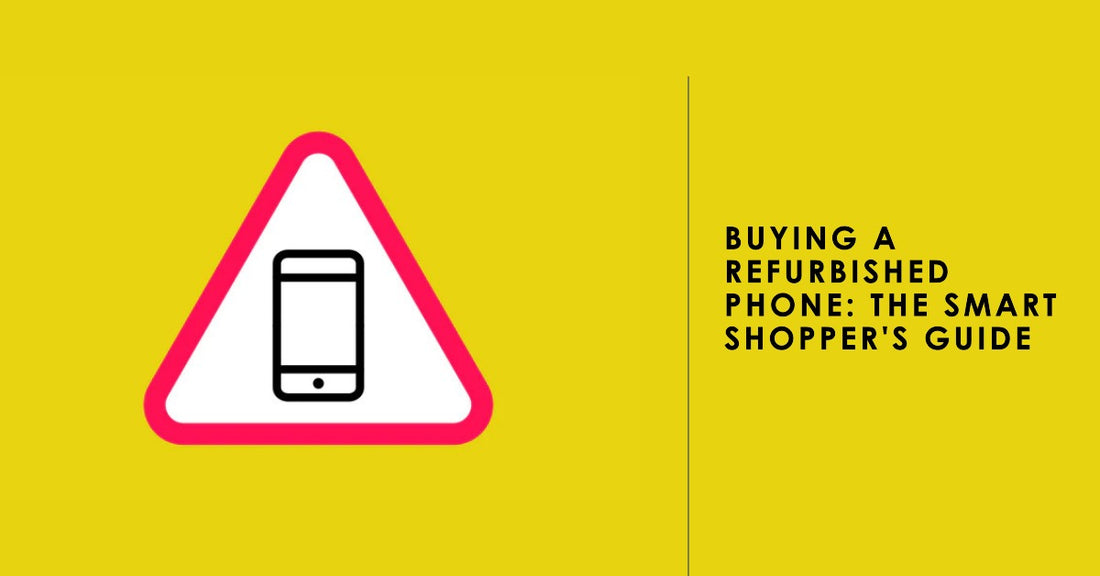 A featured image for a guide to buying a refurbished phone