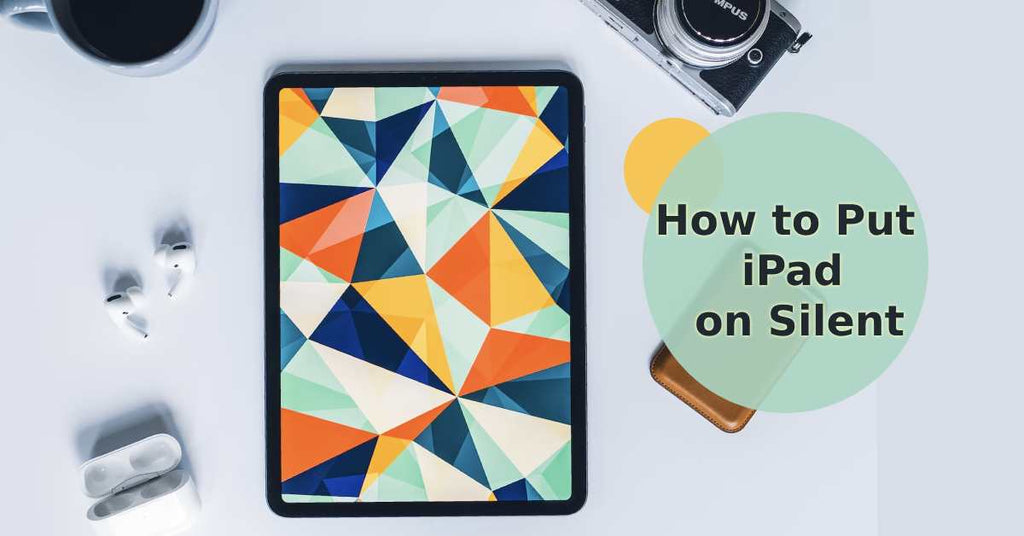 How To Put IPad On Silent The Easiest Way To Hush Your Device how-to-put-ipad-on-silent-the-easiest-way-to-hush-your-device