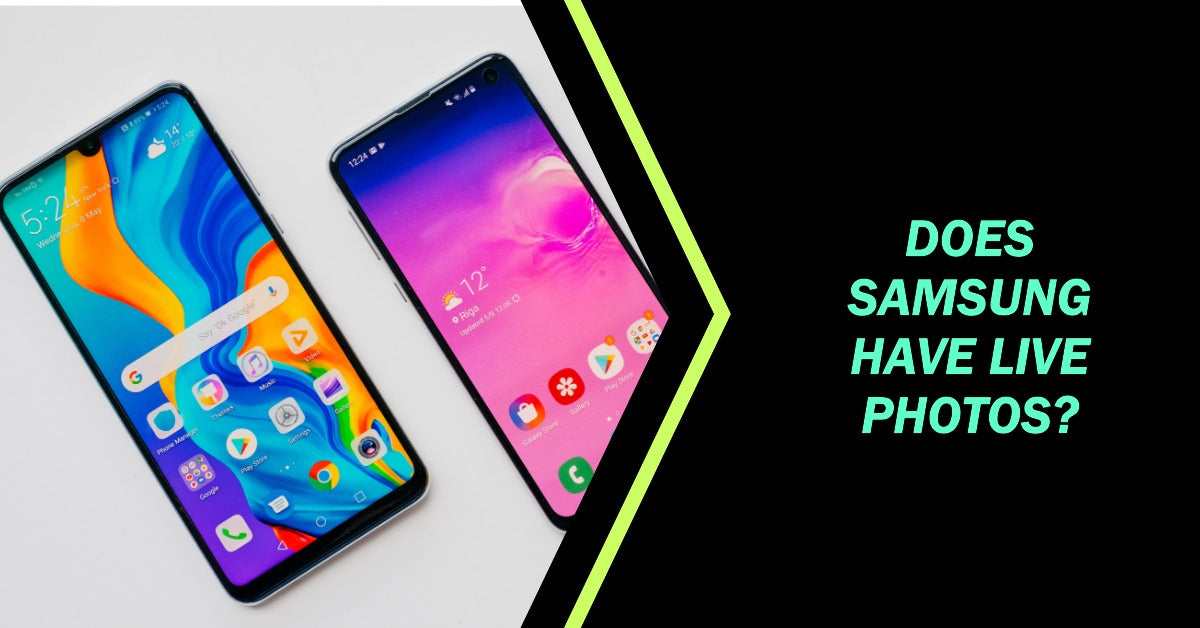 A featured blog post image for an article about Does Samsung Have Live Photos