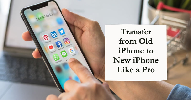Featured image for a blog post talking all about how to transfer from old iPhone to new iPhone like a pro