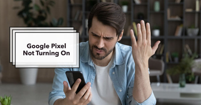a featured image for a blog about Google Pixel Not Turning On