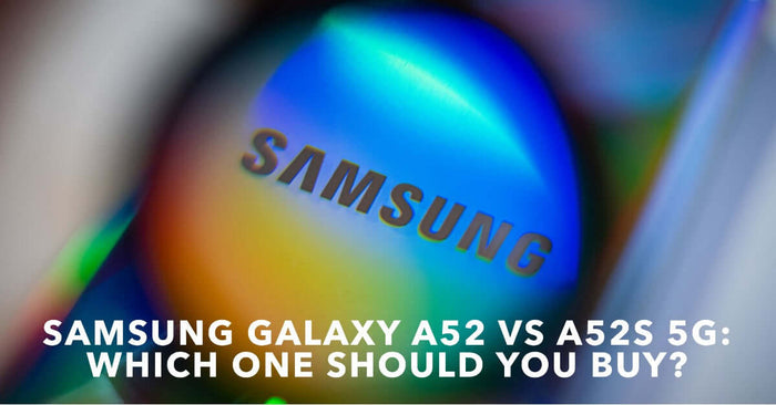 a featured image for an article which is a buyer's guide about Samsung Galaxy A52 vs A52S 5G