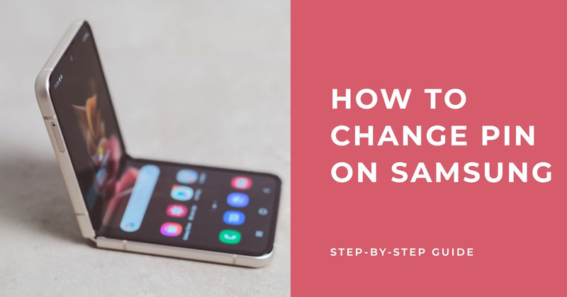 how to change pin on samsung - featured blog post image