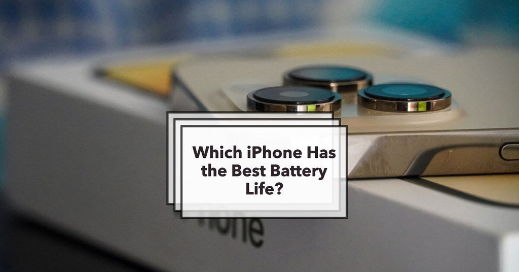 Which iPhone Has The Best Battery Life? (2023 Update)