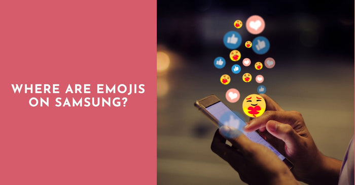 A featured blog post image for an article about Where Are Emojis on Samsung