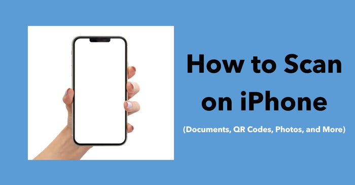 How to Scan on iPhone - featured blog image