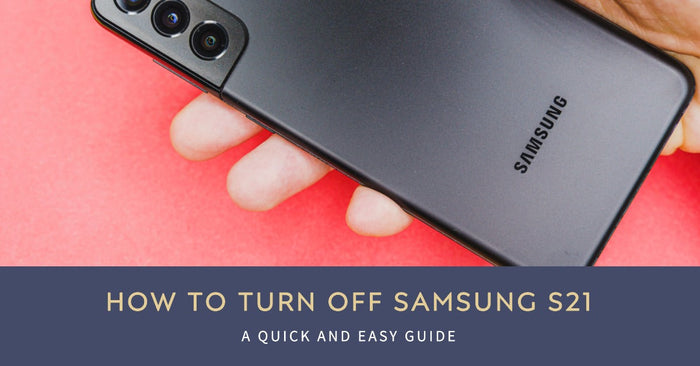 How to Turn off Samsung S21 featured blog post image