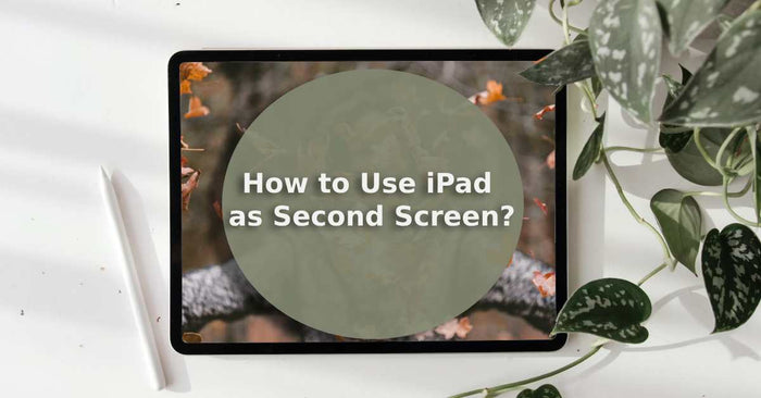 A feature image about how to use ipad as second screen.